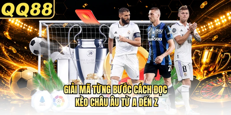 Giải mã từng bước cách đọc kèo châu Âu từ A đến Z