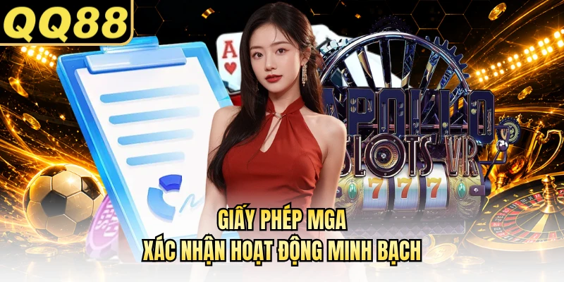 Giấy phép MGA xác nhận hoạt động minh bạch