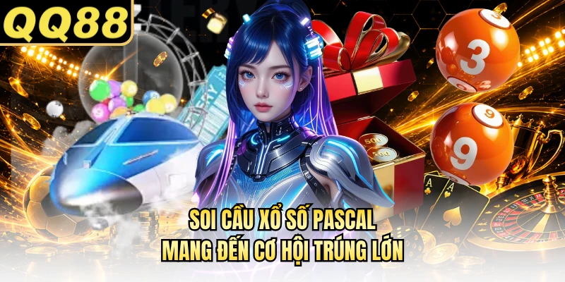 Soi cầu xổ số Pascal mang đến cơ hội trúng lớn